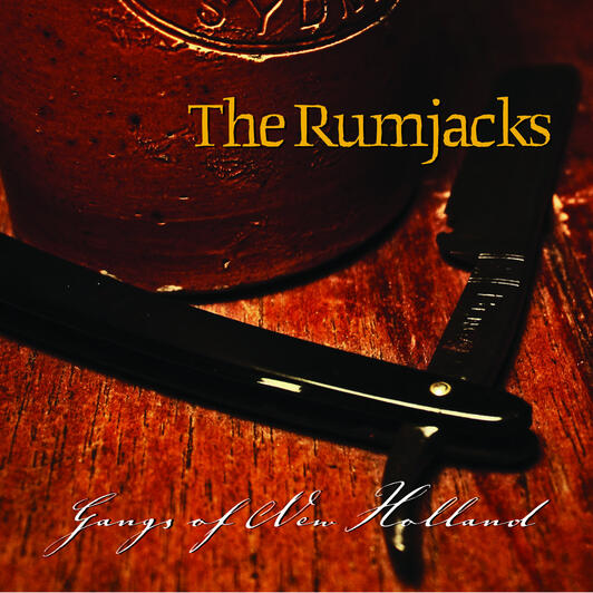 The Rumjacks - Gangs of New Holland